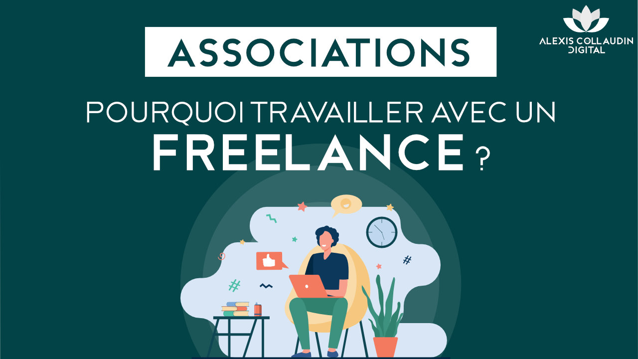 Associations : pourquoi travailler avec un freelance