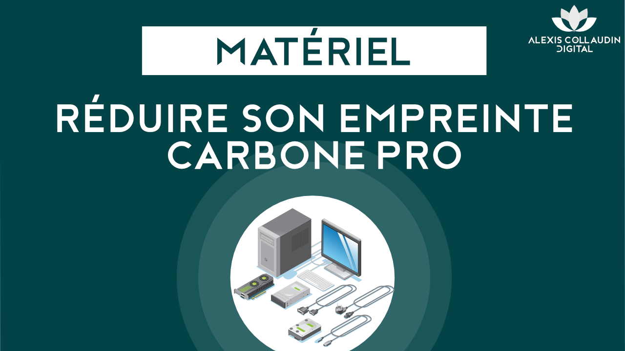 Matériel informatique : comment réduire son empreinte carbone professionnelle ?